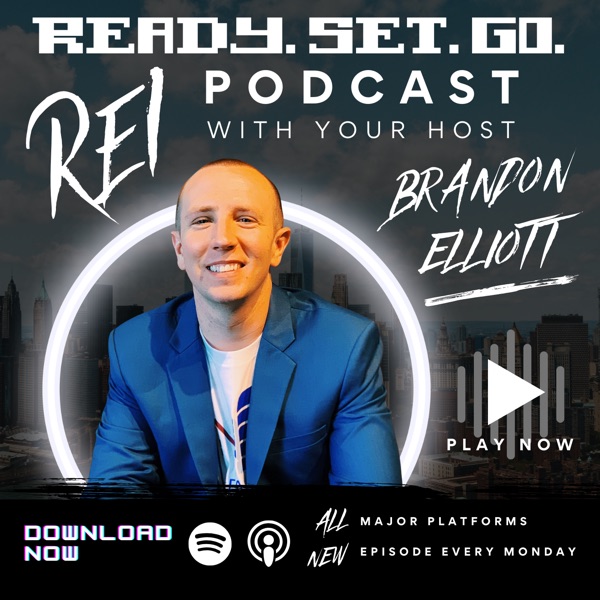 Podcast artwork thumbnail for Ready. Set. Go. Real Estate Investing Podcast