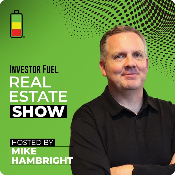 Podcast artwork thumbnail for Investor Fuel Real Estate Show