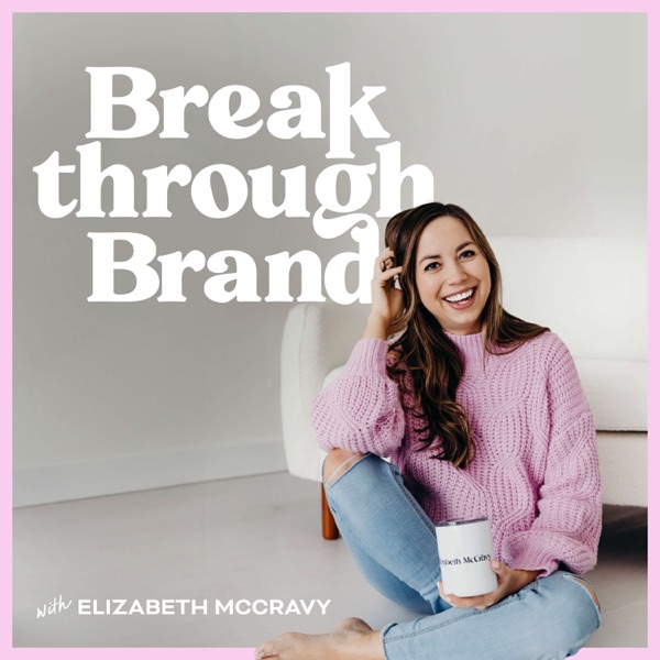 Podcast artwork thumbnail for Breakthrough Brand Podcast - Online Business Growth, Website Design Strategies, Grow a Podcast, Motherhood and Business, Passive Income, Christian Faith, Showit Templates