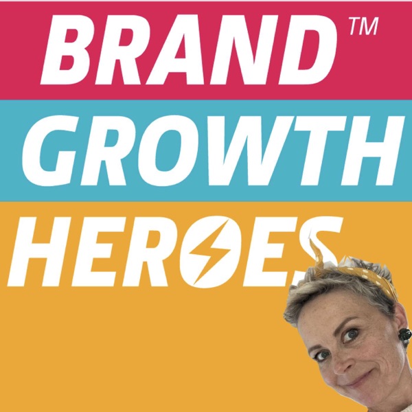 Podcast artwork thumbnail for Brand Growth Heroes