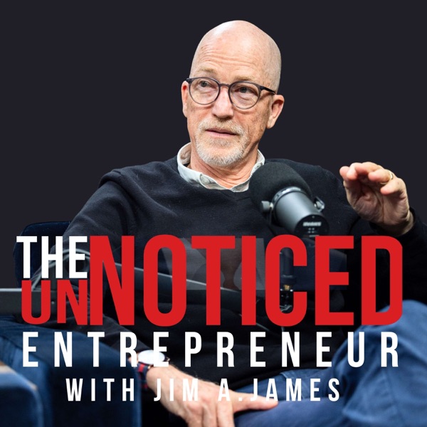Podcast artwork thumbnail for The UnNoticed Entrepreneur