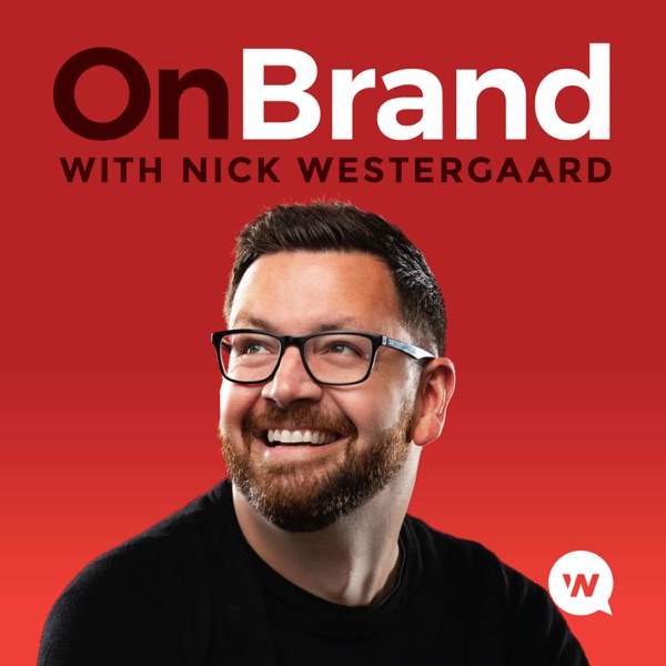 Podcast artwork thumbnail for On Brand with Nick Westergaard