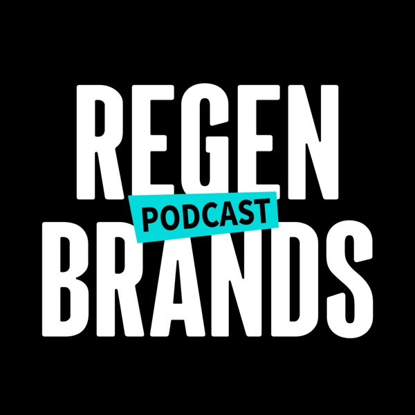 Podcast artwork thumbnail for ReGen Brands Podcast