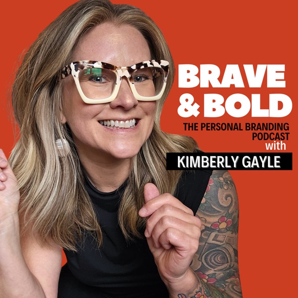Podcast artwork thumbnail for Brave & Bold The Personal Branding Podcast