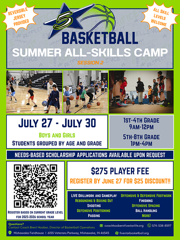 Five Star Life Summer All-Skills Basketball Camp flyer featuring camp dates, location in Mishawaka, Indiana, and details for youth boys and girls of all skill levels