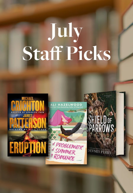 July Staff Picks