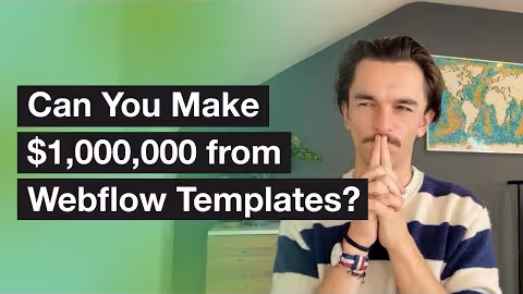 Can You Make a Million Dollars from Webflow Templates?