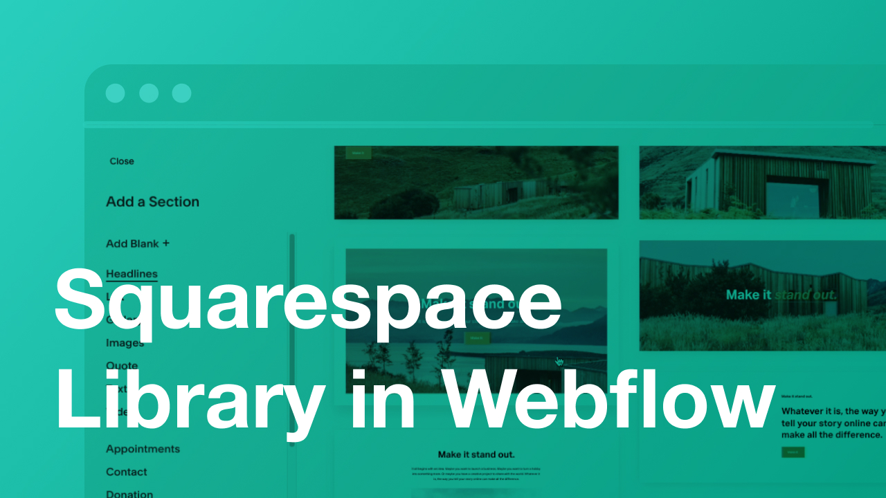 Create a Squarespace Section Library Inside of Webflow