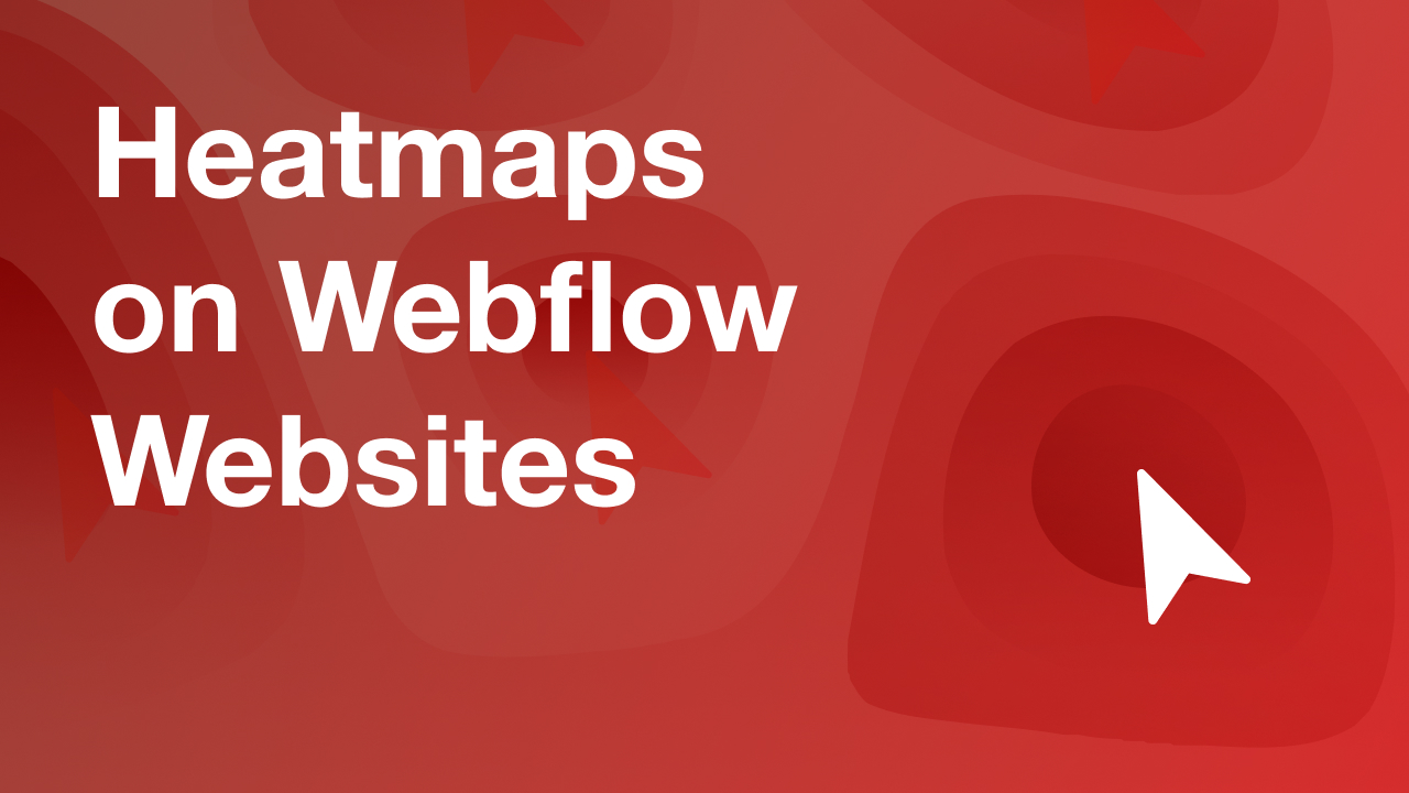 How to Set Up Heatmaps on a Webflow Website