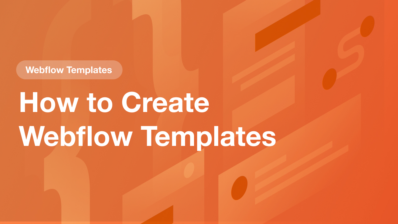 How I Create My Webflow Templates