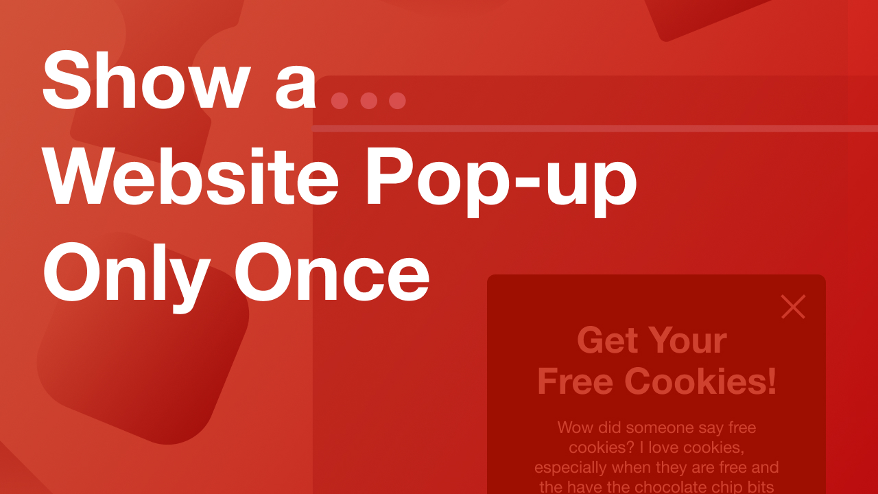 Show a Website Pop-up Only Once with Cookies