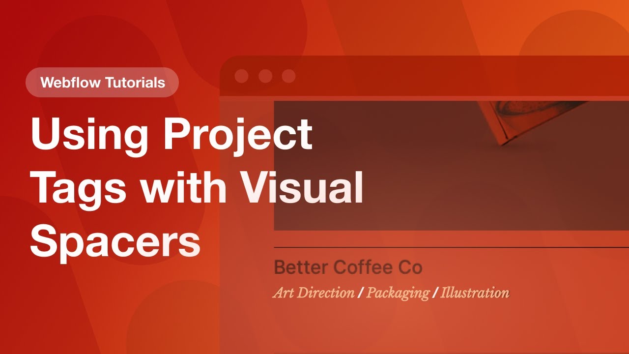 Using Project Tags in Webflow with Visual Spacers