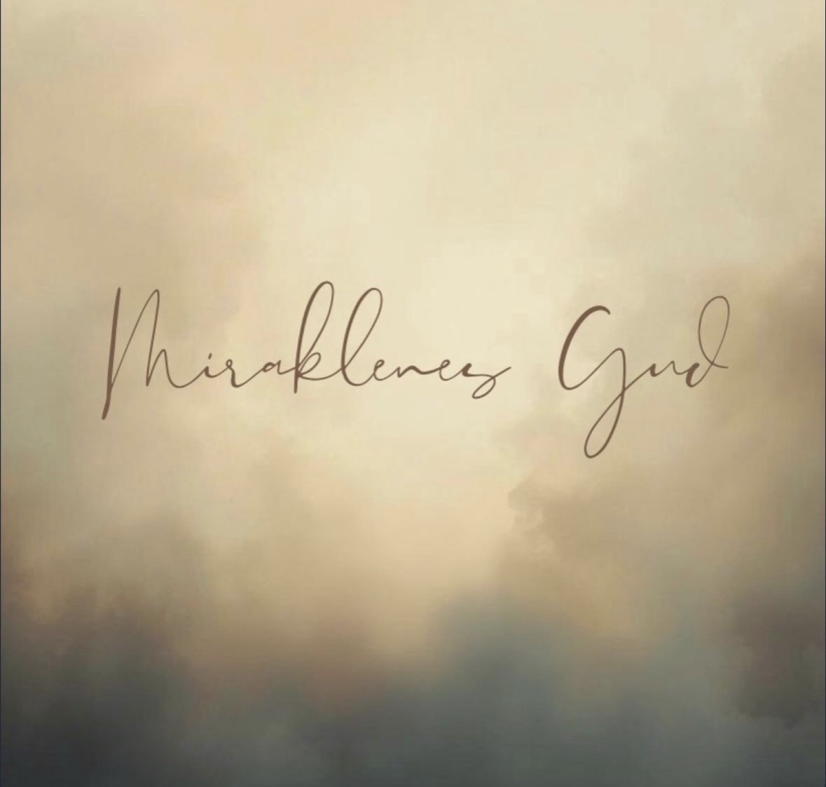 Miraklenes Gud - Gjertine Marie Trannum