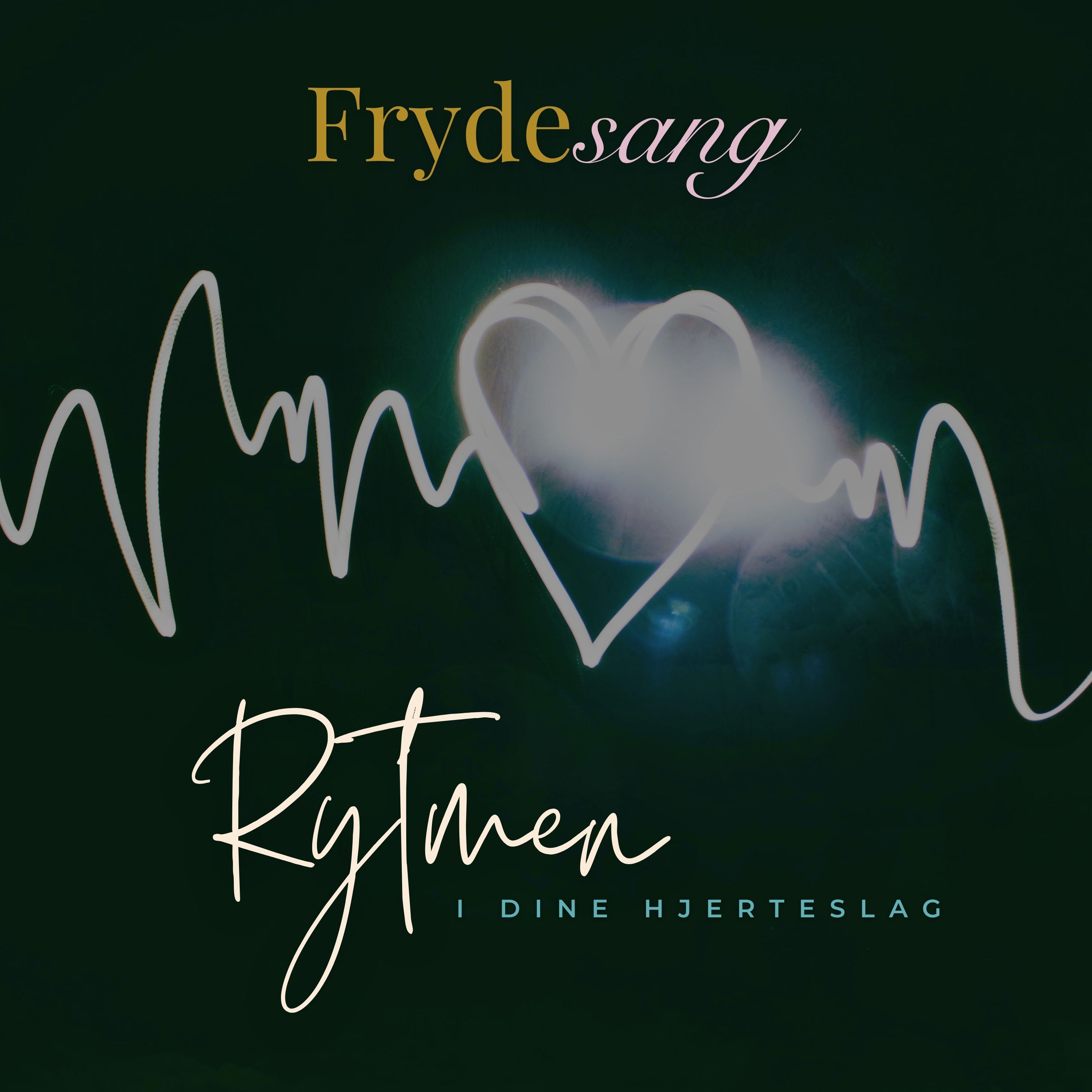 Rytmen i dine hjerteslag - Frydesang