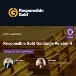 LBMA Responsible Gold Guidance version 9 webinar thumbnail