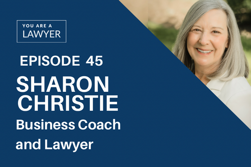 How Bold Women Lawyers are Changing the Rules featuring Sharon Christie