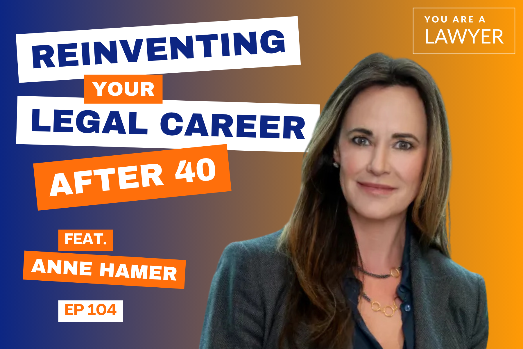 Reinventing Your Legal Career After 40 (August 2023)