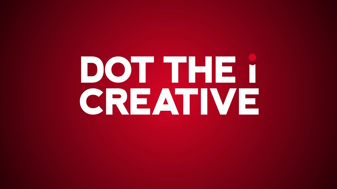 Dot The i Creative video