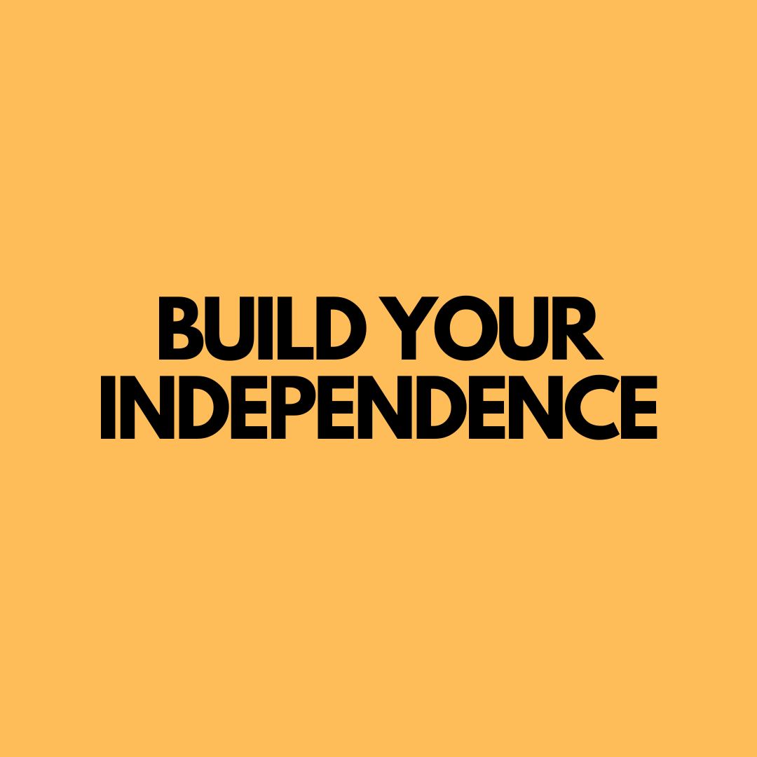 build independence