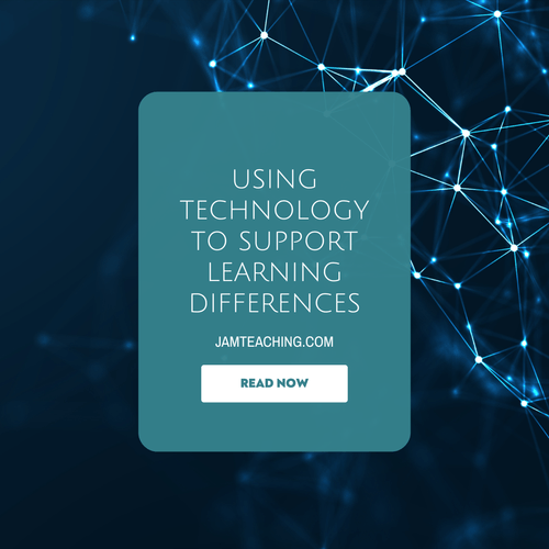 Using Technology to Support Learning Differences