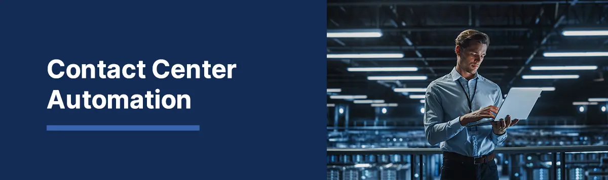 Call Center Automation for Customer Care: Tools & Best Practices