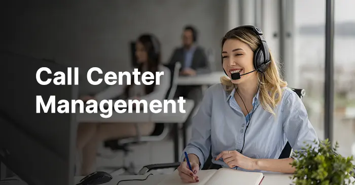 How to Manage a Call Center: Best Practices and Key Metrics