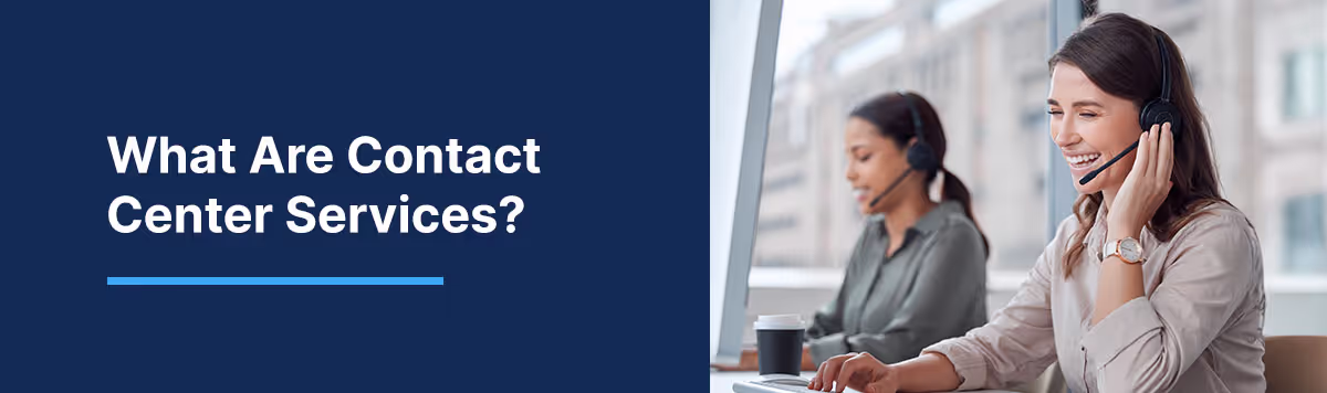 Customer Contact Services: Support, Consulting & Provider Options