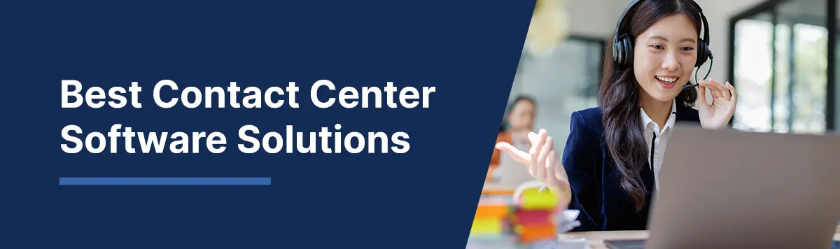 Contact Center Solutions & Managed Services: What to Look For