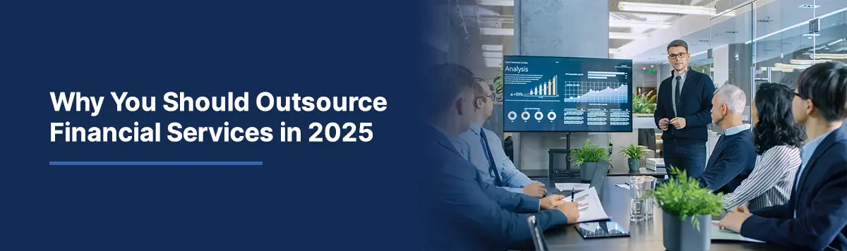 Financial Services Outsourcing Solutions: What You Need to Know