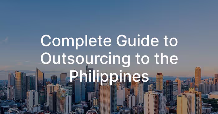 Outsourcing to the Philippines: What You Need to Know