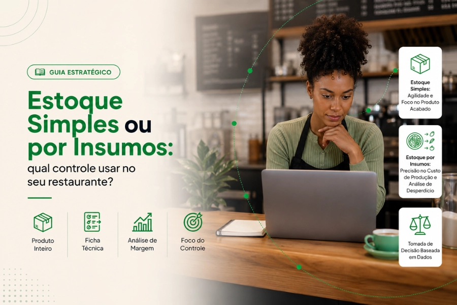 Controle de estoque para restaurante: simples ou por insumos?