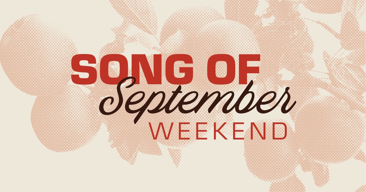 Song Of September weekend