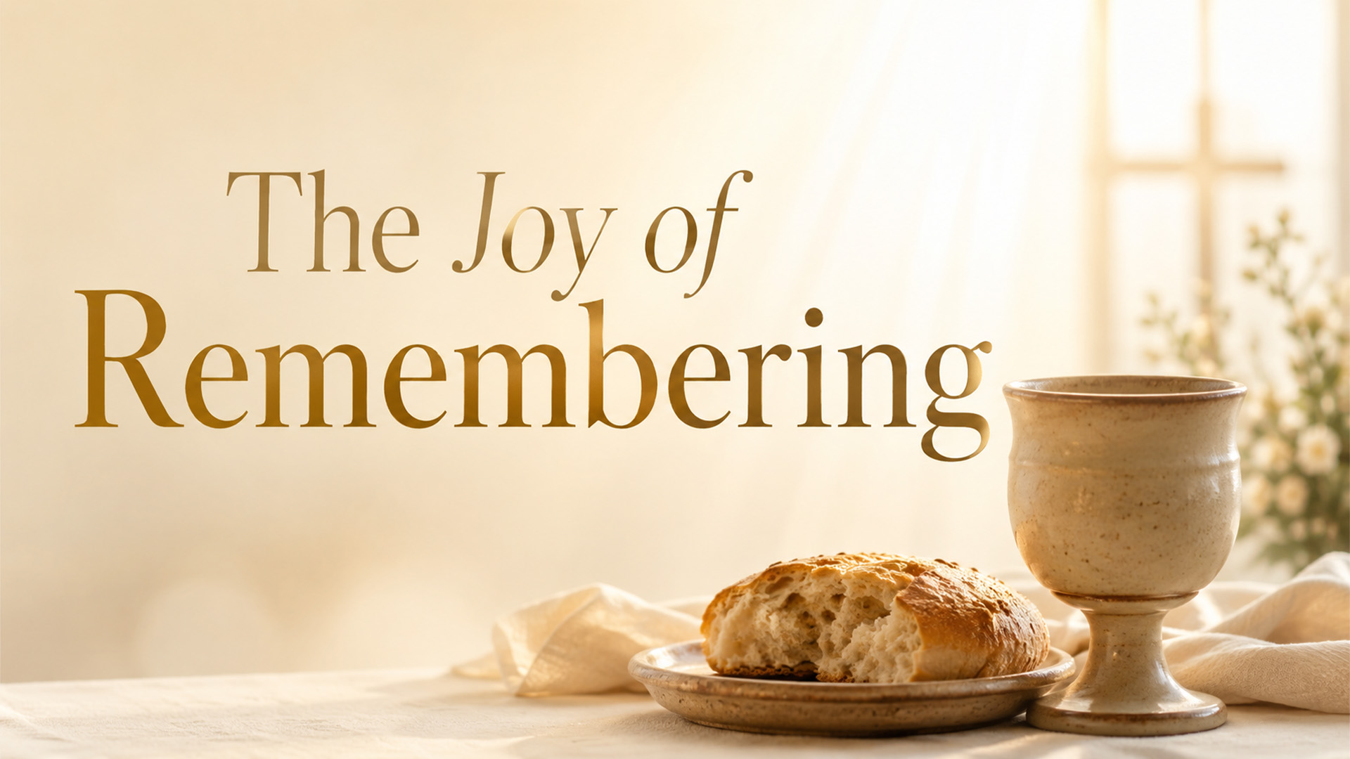 The Joy of Remembering
