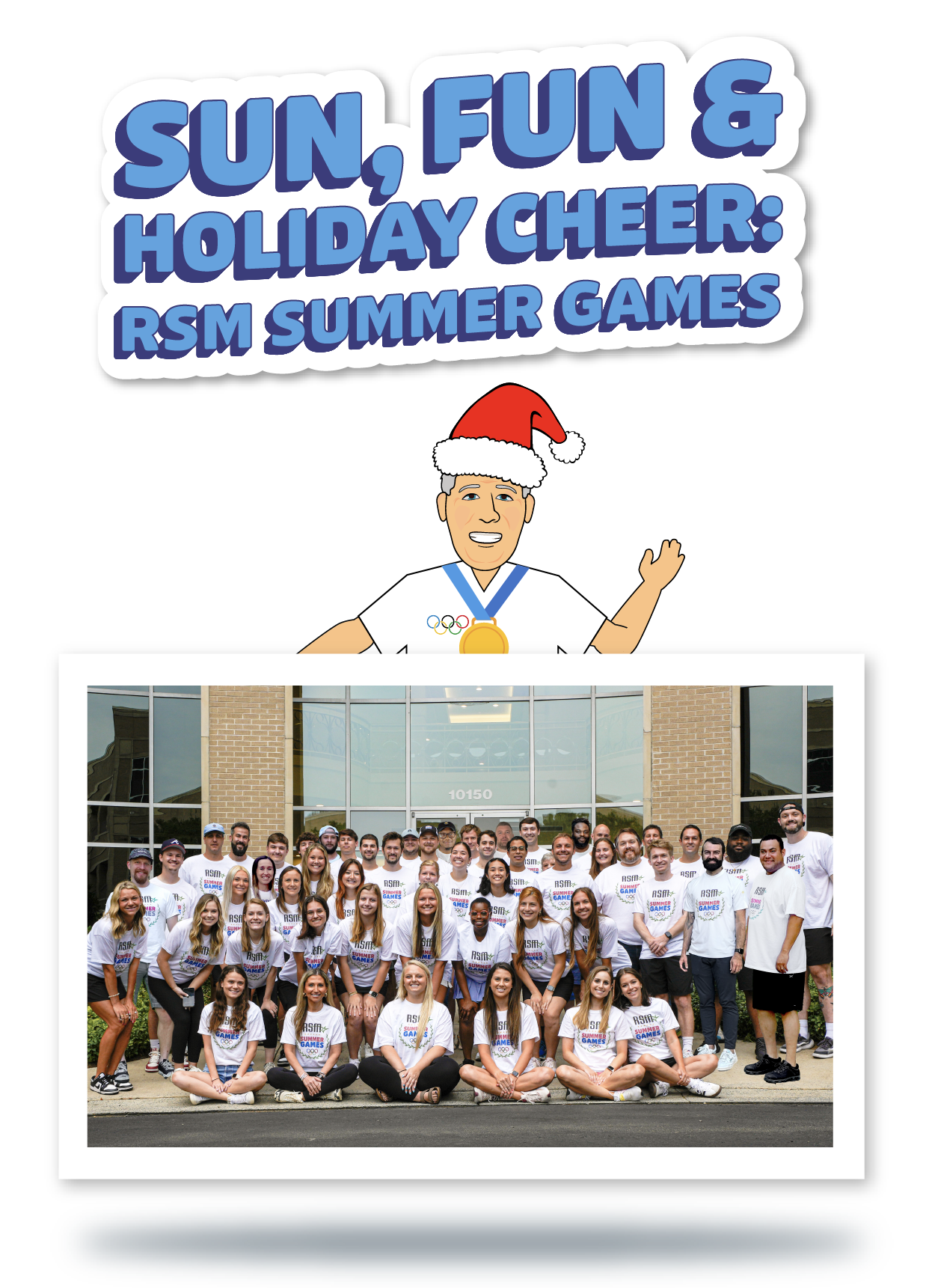Sun, Fun & Holiday Cheer: RSM Summer Games