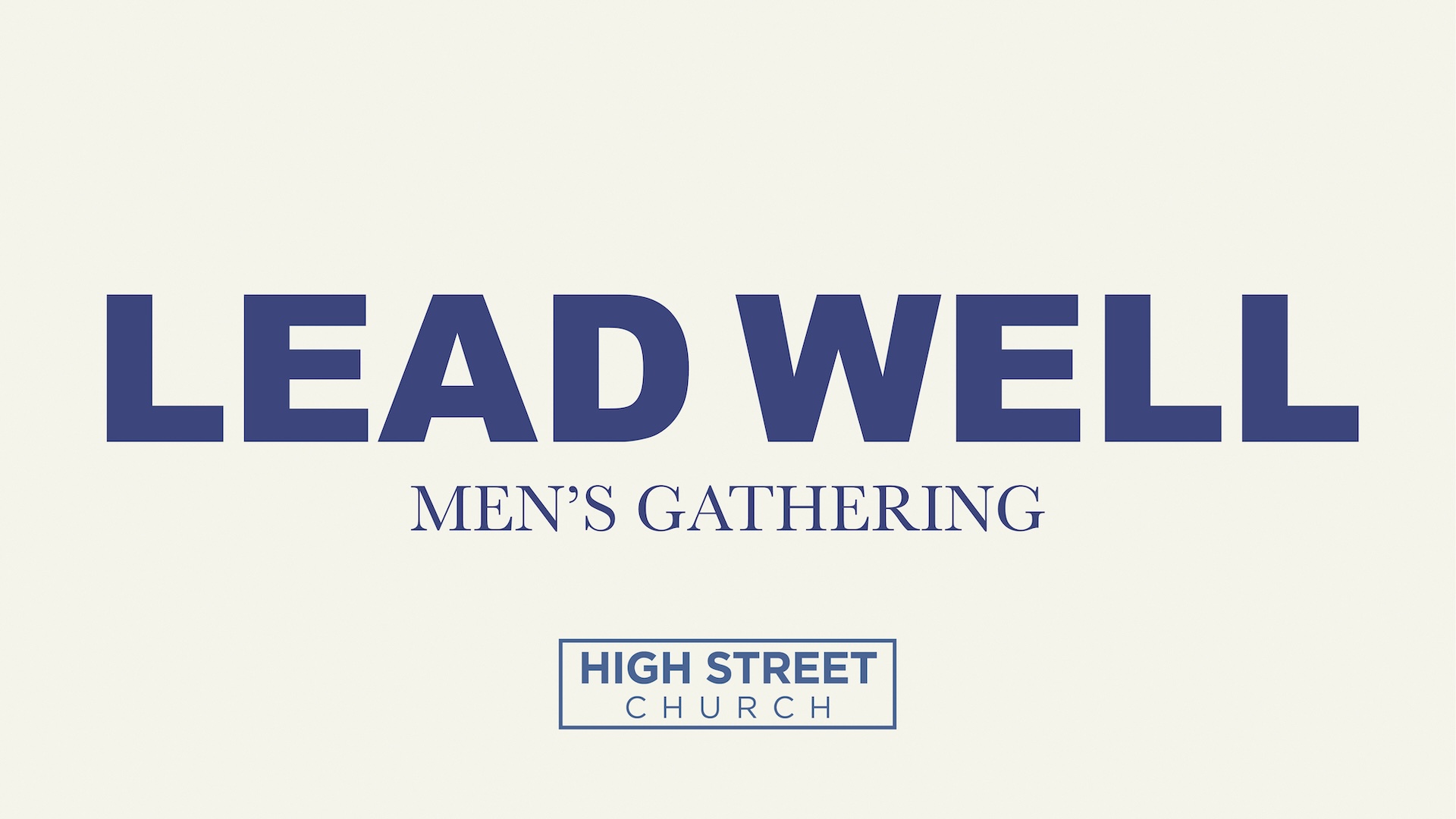 Lead Well Mens Gathering