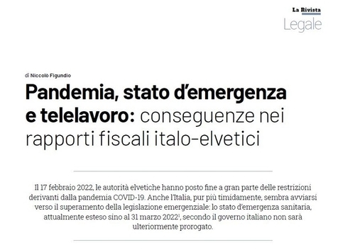 Pandemia, stato d’emergenza e telelavoro: conseguenze nei rapporti fiscali italo-elvetici