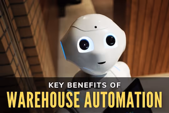 Key Benefits of Warehouse Automation - Robot