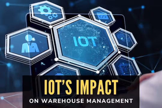IoT's Impact on Warehouse Management