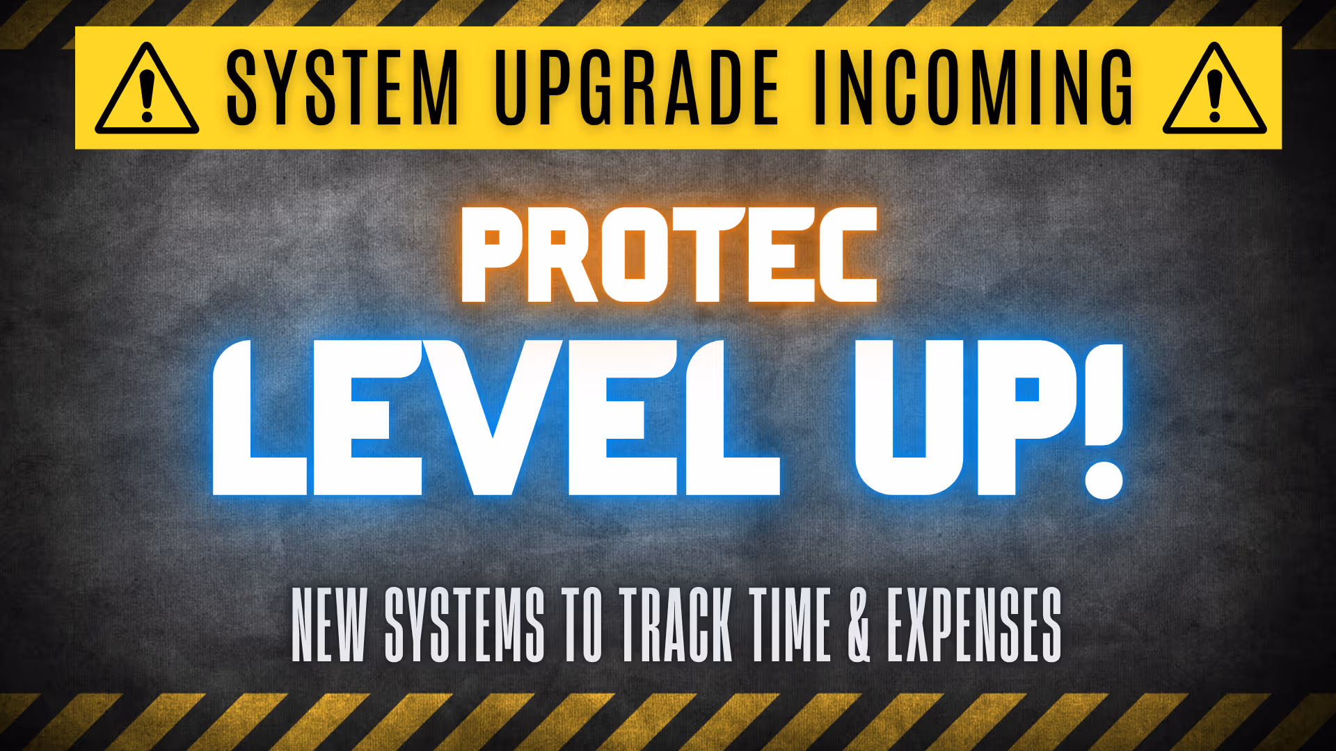ProTec News: We're Leveling up!