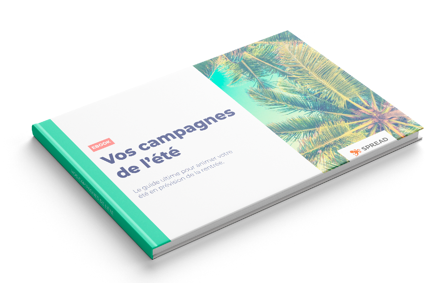 Guide pratique : des campagnes marketing pour cartonner cet été