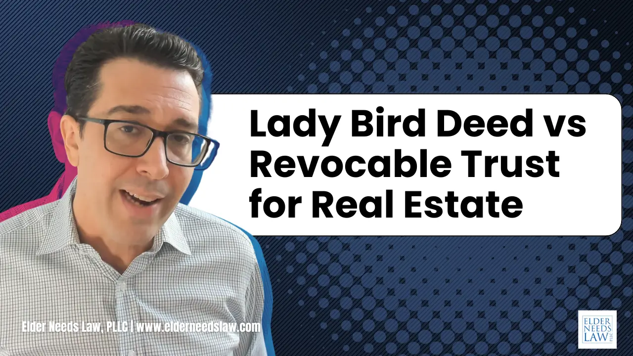 Ladybird Deed vs. Revocable Living Trust: Which Option Works Best for Your Florida Home?
