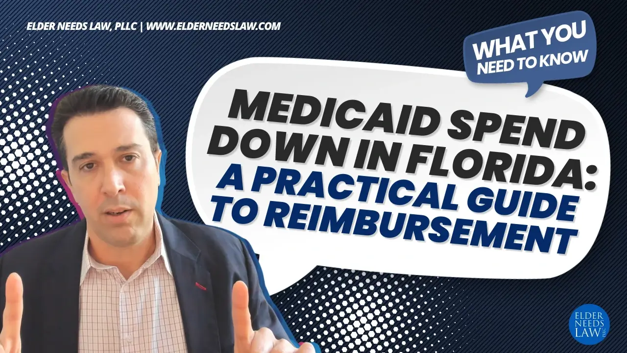 Medicaid Spend Down in Florida: A Practical Guide to Reimbursements