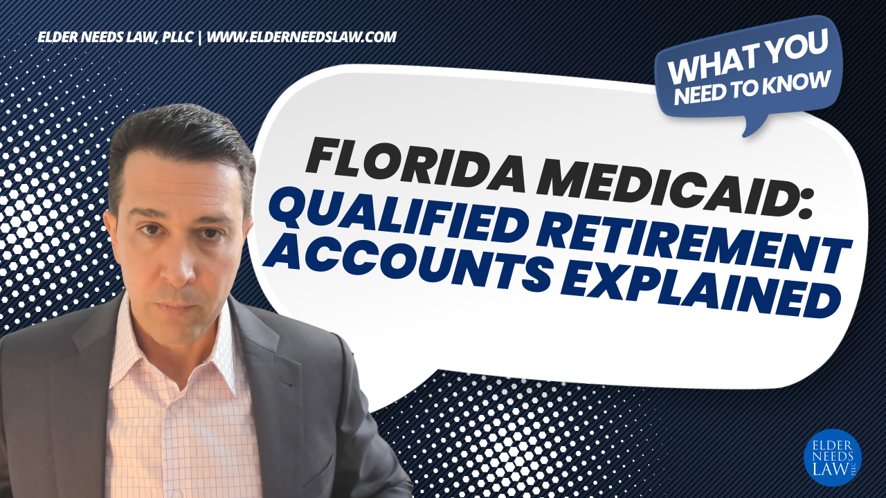 What Florida Medicaid Really Does With Your Retirement Accounts