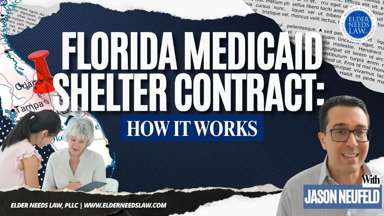 What Is a Shelter Contract? A Florida Medicaid and SSI Tool When Mom or Dad Moves In With Their Child