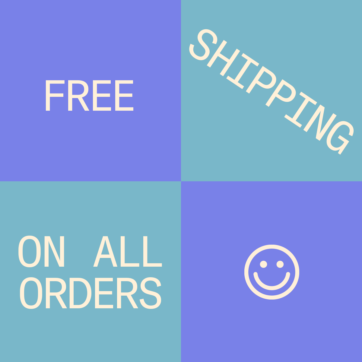 Color-blocked animated graphic with text 'FREE SHIPPING' and 'ON ALL ORDERS' alongside a smiling face icon