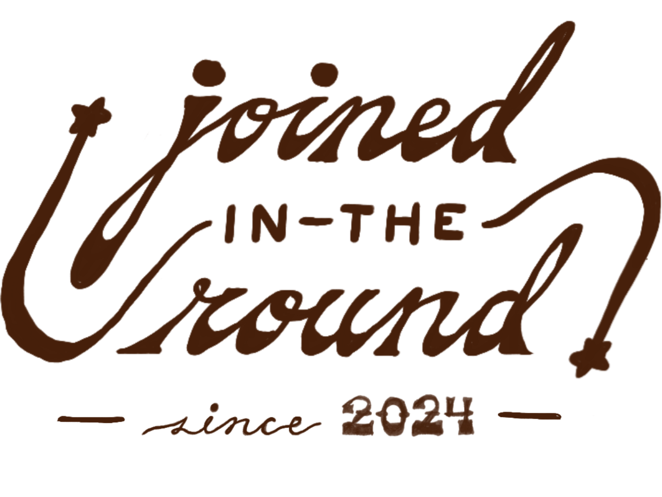 "joined in the round since 2024" written in stylized lettering in brown