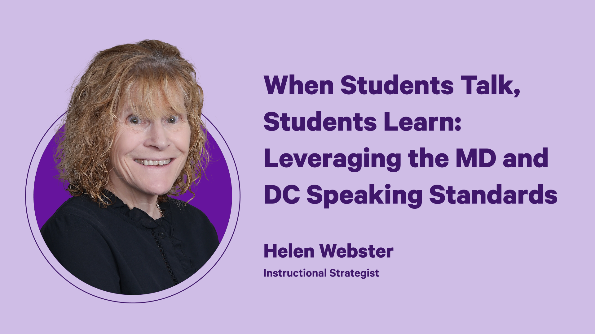When Students Talk, Students Learn: Leveraging the MD and DC Speaking Standards