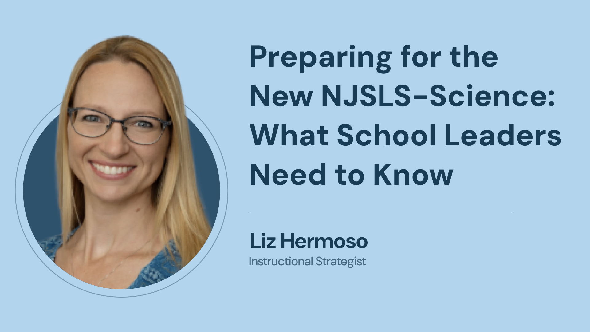 Preparing for the New NJSLS-Science: What School Leaders Need to Know
