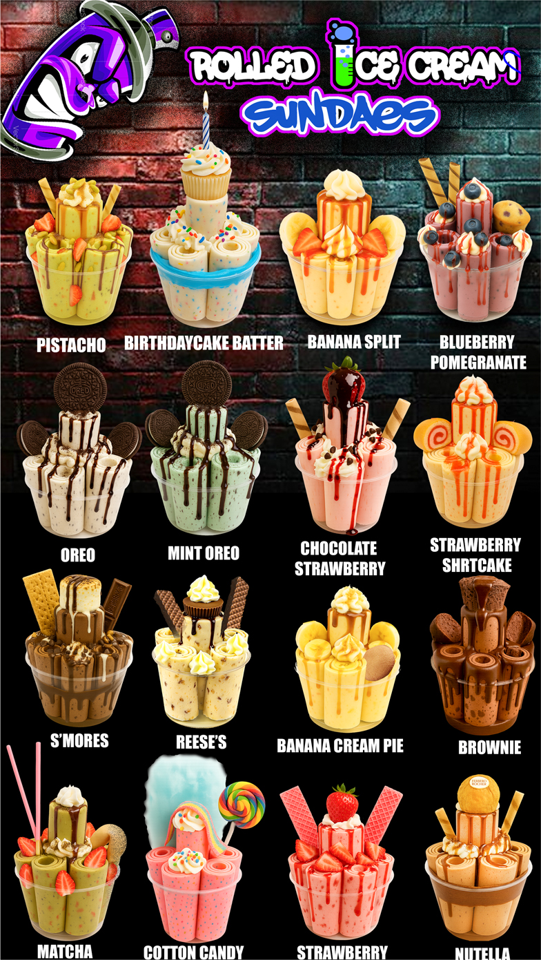 Rolled ice cream sundaes menu featuring twelve varieties including Pistachio, Birthday Cake Batter, Banana Split, Blueberry Pomegranate, Oreo, Mint Oreo, Chocolate Strawberry, Strawberry Shortcake, S’mores, Reese’s, Banana Cream Pie, Brownie, Matcha, Cotton Candy, Strawberry, and Nutella.