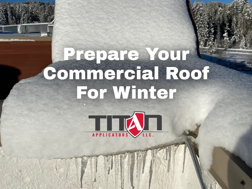How To Prepare Your Commercial Roof For Winter